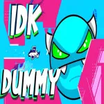 Geometry Dash idk dummy